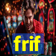 frif