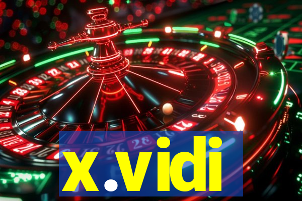 x.vidi