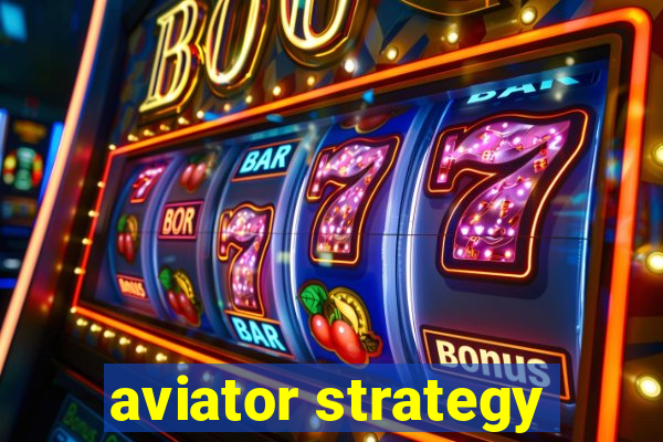 aviator strategy