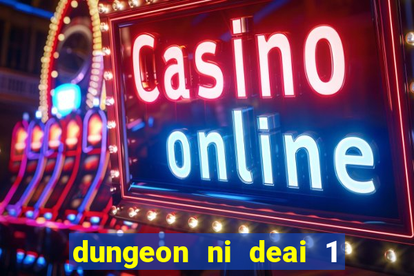 dungeon ni deai 1 temporada dublado