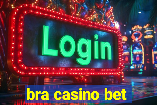 bra casino bet