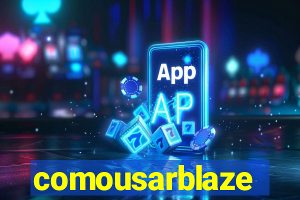 comousarblaze
