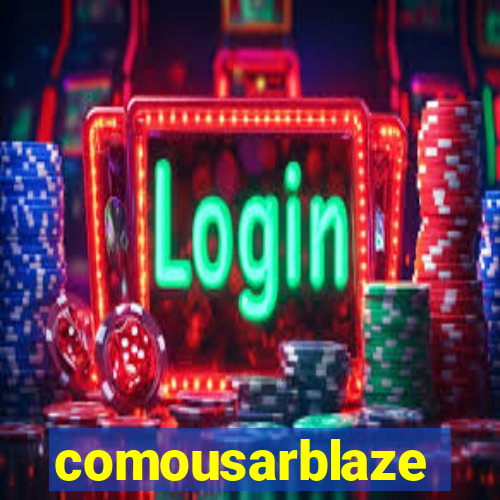 comousarblaze
