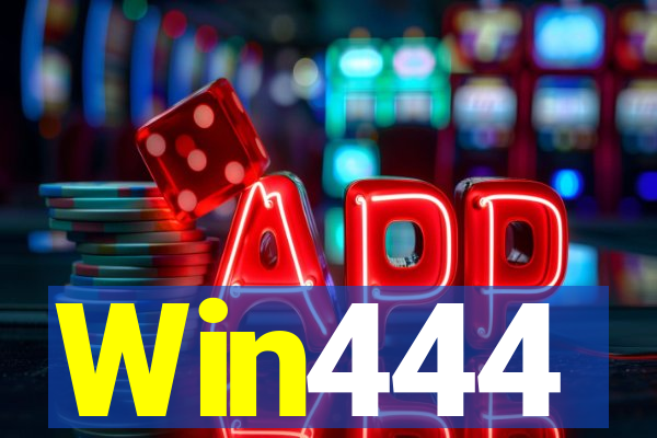 Win444