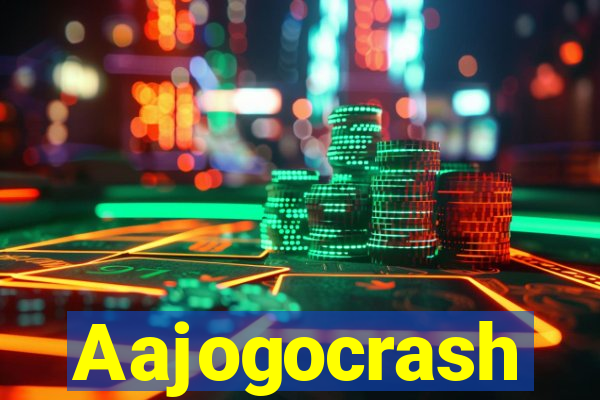 Aajogocrash