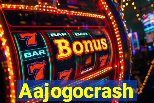 Aajogocrash