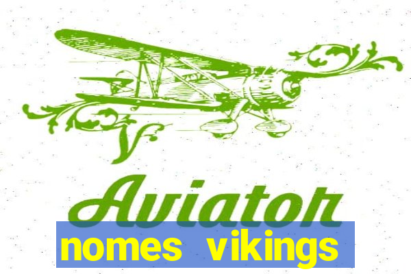 nomes vikings masculinos e significados