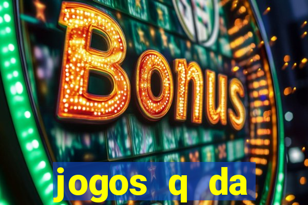 jogos q da dinheiro de verdade