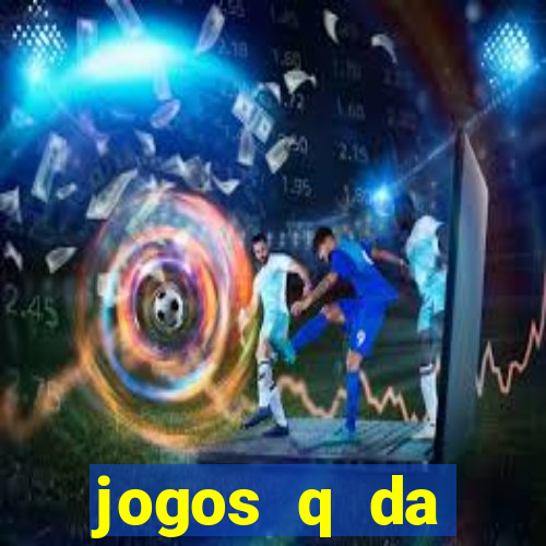 jogos q da dinheiro de verdade