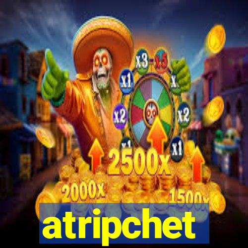 atripchet