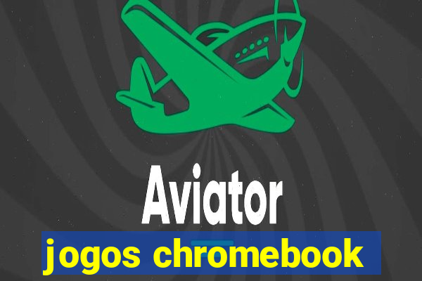 jogos chromebook