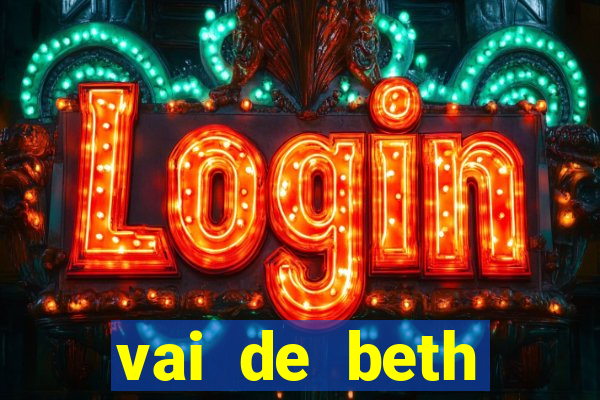 vai de beth gusttavo lima