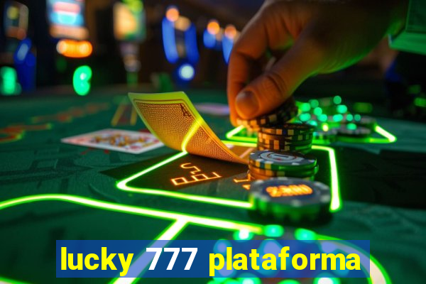 lucky 777 plataforma