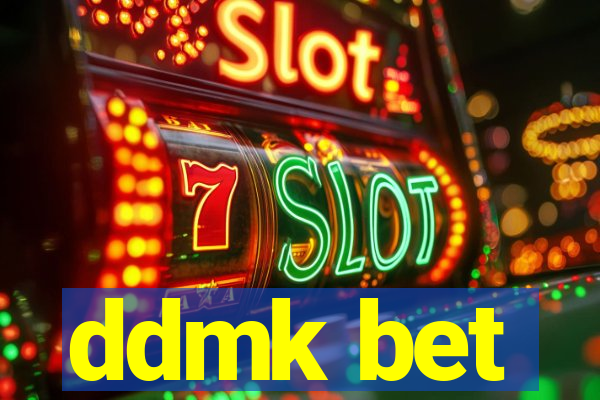 ddmk bet