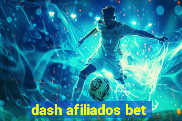 dash afiliados bet