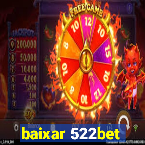 baixar 522bet
