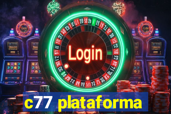 c77 plataforma