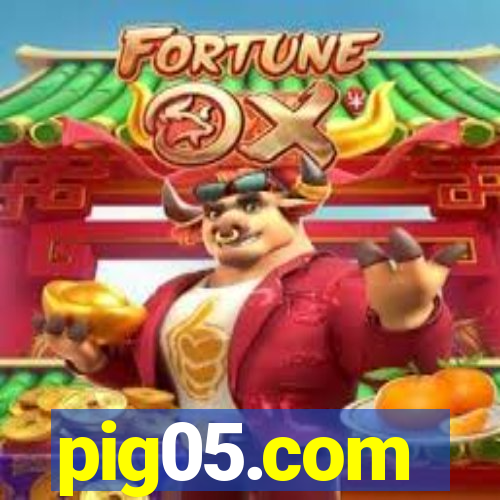pig05.com