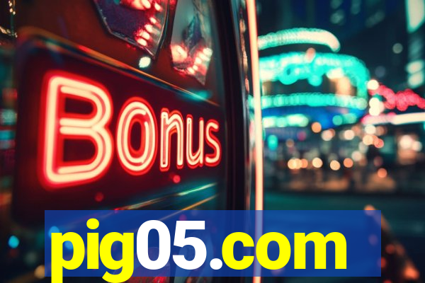 pig05.com
