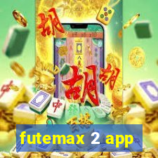 futemax 2 app