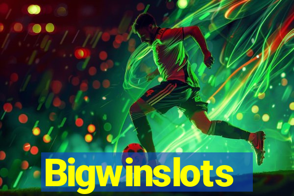 Bigwinslots