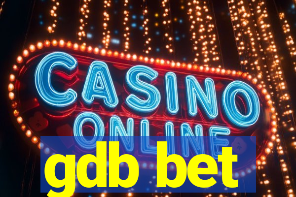 gdb bet