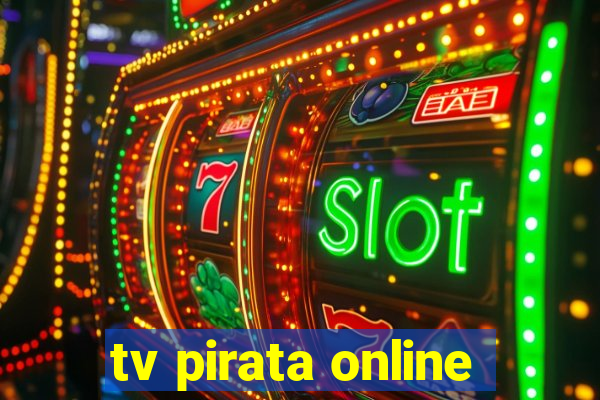 tv pirata online