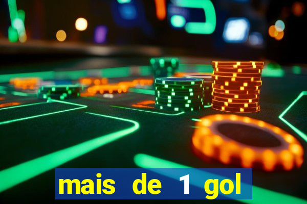 mais de 1 gol estrela bet