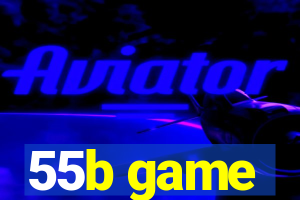 55b game
