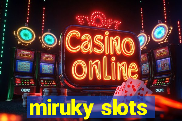 miruky slots
