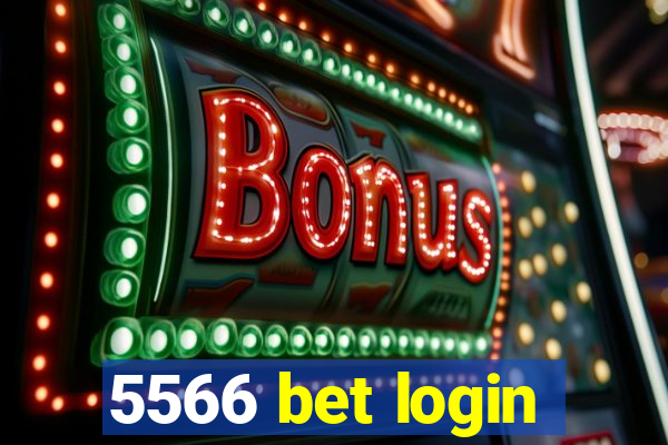 5566 bet login