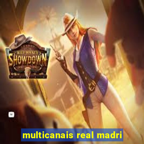 multicanais real madri