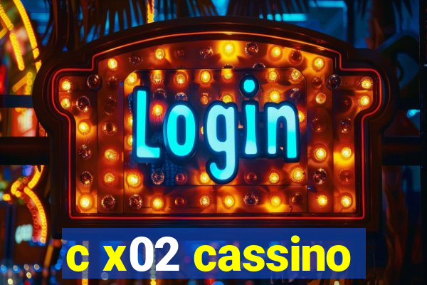 c x02 cassino