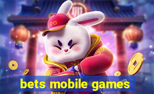 bets mobile games