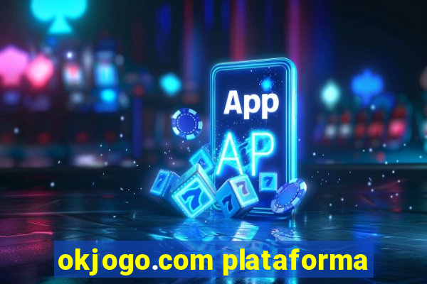 okjogo.com plataforma