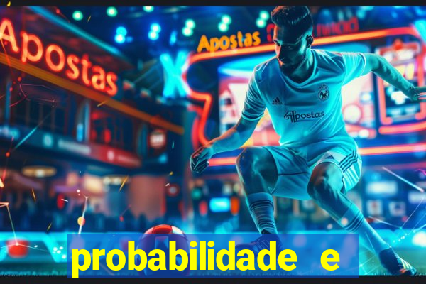 probabilidade e estatistica jogos de futebol