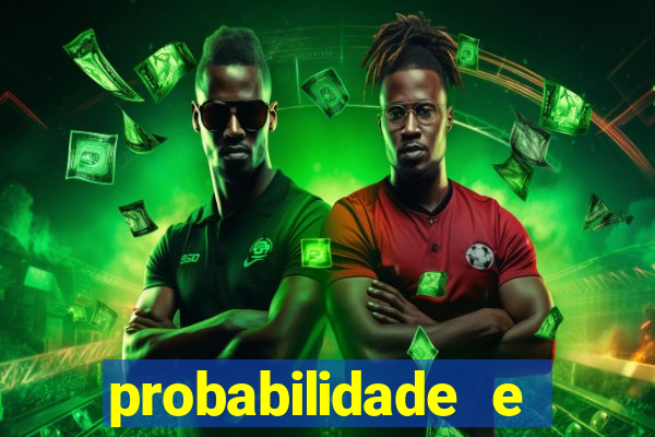 probabilidade e estatistica jogos de futebol