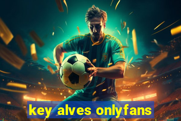 key alves onlyfans