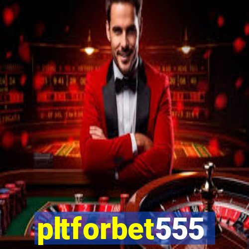 pltforbet555