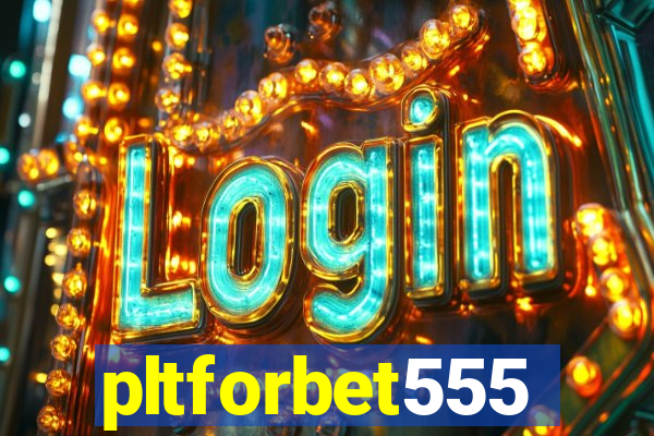pltforbet555