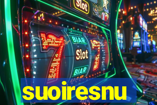 suoiresnu