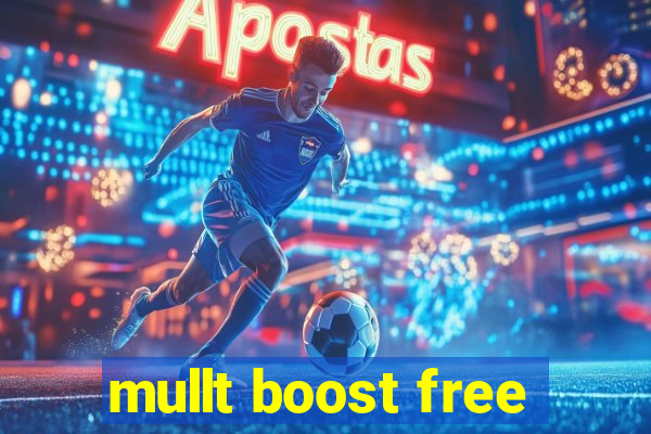 mullt boost free