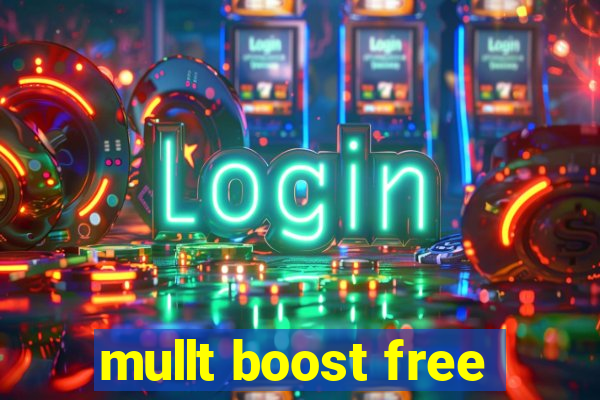 mullt boost free