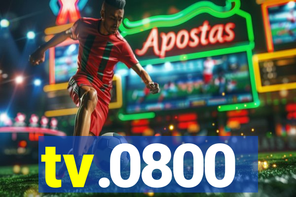 tv.0800