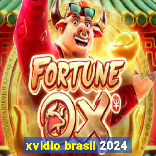 xvidio brasil 2024