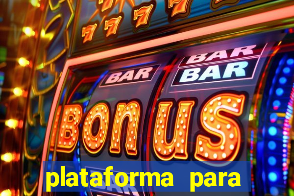 plataforma para ganhar dinheiro sem depositar