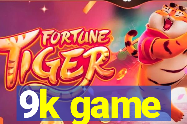 9k game
