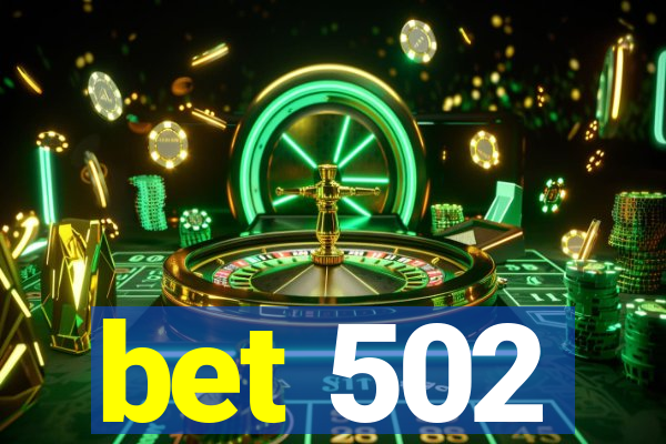 bet 502