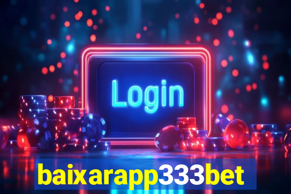 baixarapp333bet