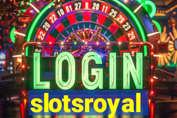 slotsroyal